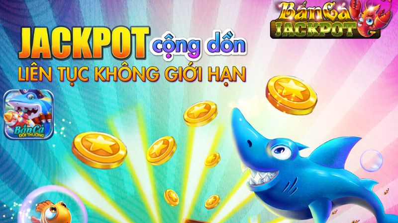 Tìm hiểu game bắn cá Jackpot là gì?